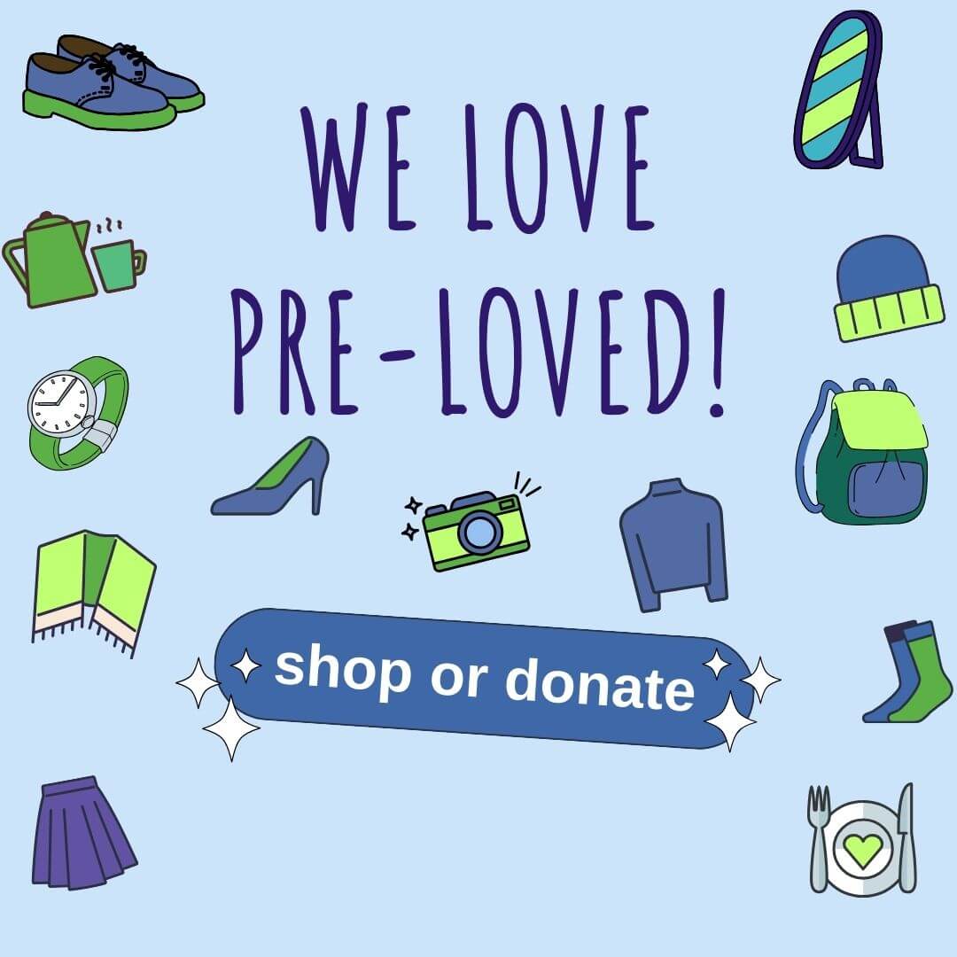 Illustrated flyer reading We love pre loved, promoting the Mentoring Plus shop or donate pre loved clothes scheme